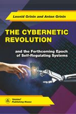 The Cybemetic Revolution and the forthcomihg Epoch of Self-Regulating Systems